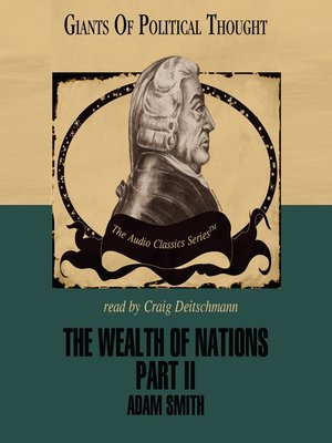 cover image of The Wealth of Nations, Part II